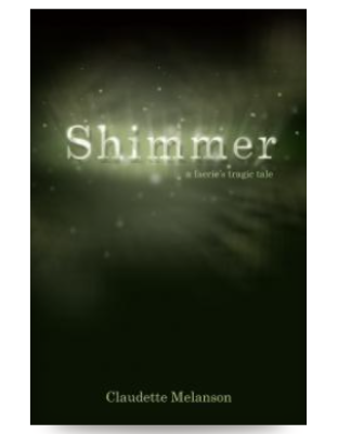 Shimmer A Faerie's Tragic Tale